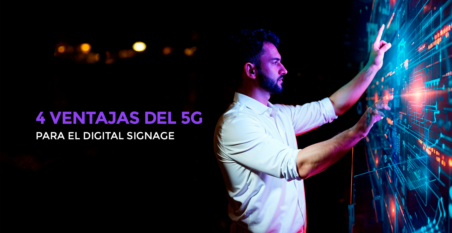 4 ventajas del 5G para el Digital Signage