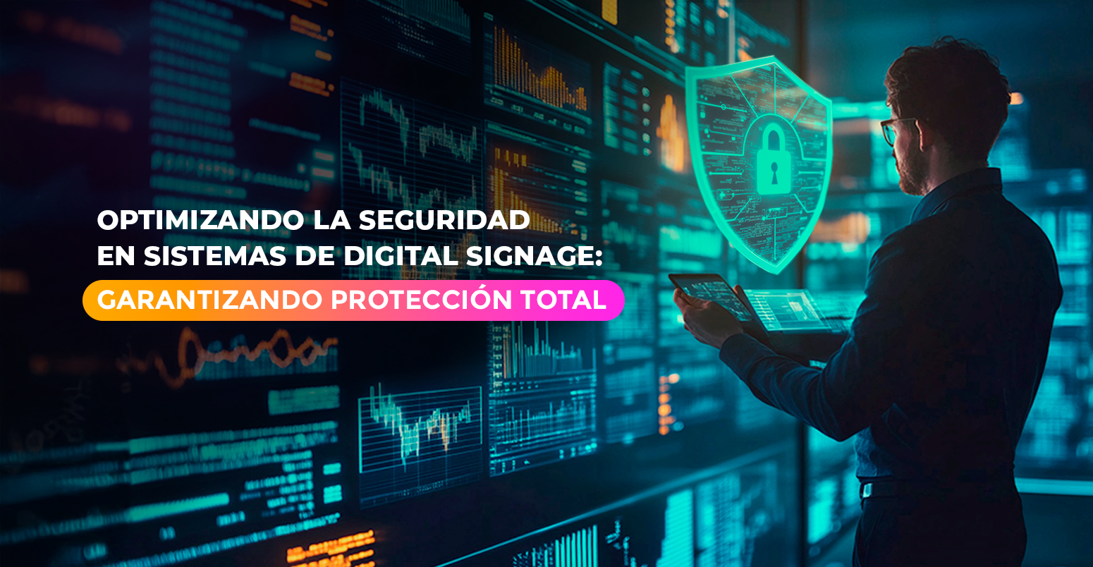 Optimizando la Seguridad en Sistemas de Digital Signage: Garantizando Protección Total